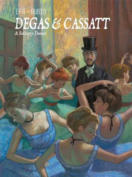 DEGAS & CASSATT HC A SOLITARY DANCE (MR) (Backorder, Allow 4-5 Weeks)