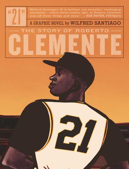 21 THE STORY OF ROBERTO CLEMENTE TP (MR) (Backorder, Allow 4-5 Weeks)