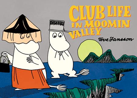 CLUB LIFE IN MOOMINVALLEY TP (Backorder, Allow 4-5 Weeks)