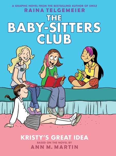 BABY SITTERS CLUB TP VOL 01 KRISTYS GREAT IDEA (Backorder, Allow 4-5 Weeks)