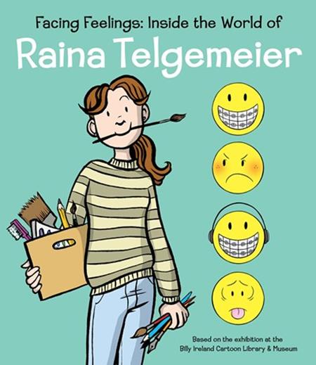 FACING FEELINGS HC INSIDE THE WORLD OF RAINA TELGEMEIER (Backorder, Allow 4-5 Weeks)