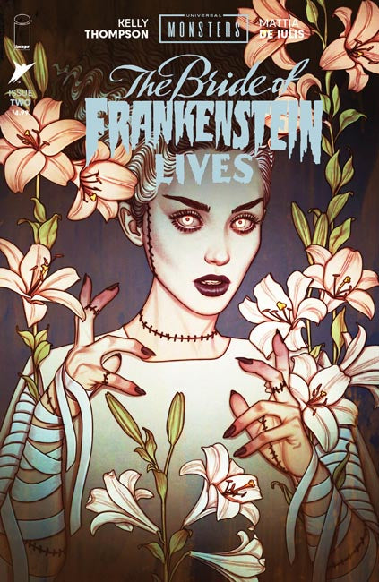 UNIVERSAL MONSTERS THE BRIDE OF FRANKENSTEIN LIVES #2