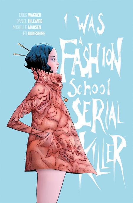 I WAS A FASHION SCHOOL SERIAL KILLER TP (MR) (Backorder, Allow 4-5 Weeks)