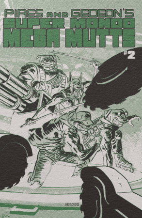 SUPER MONDO MEGA MUTTS #2 CVR E ALEX DIOTTO FOIL VAR