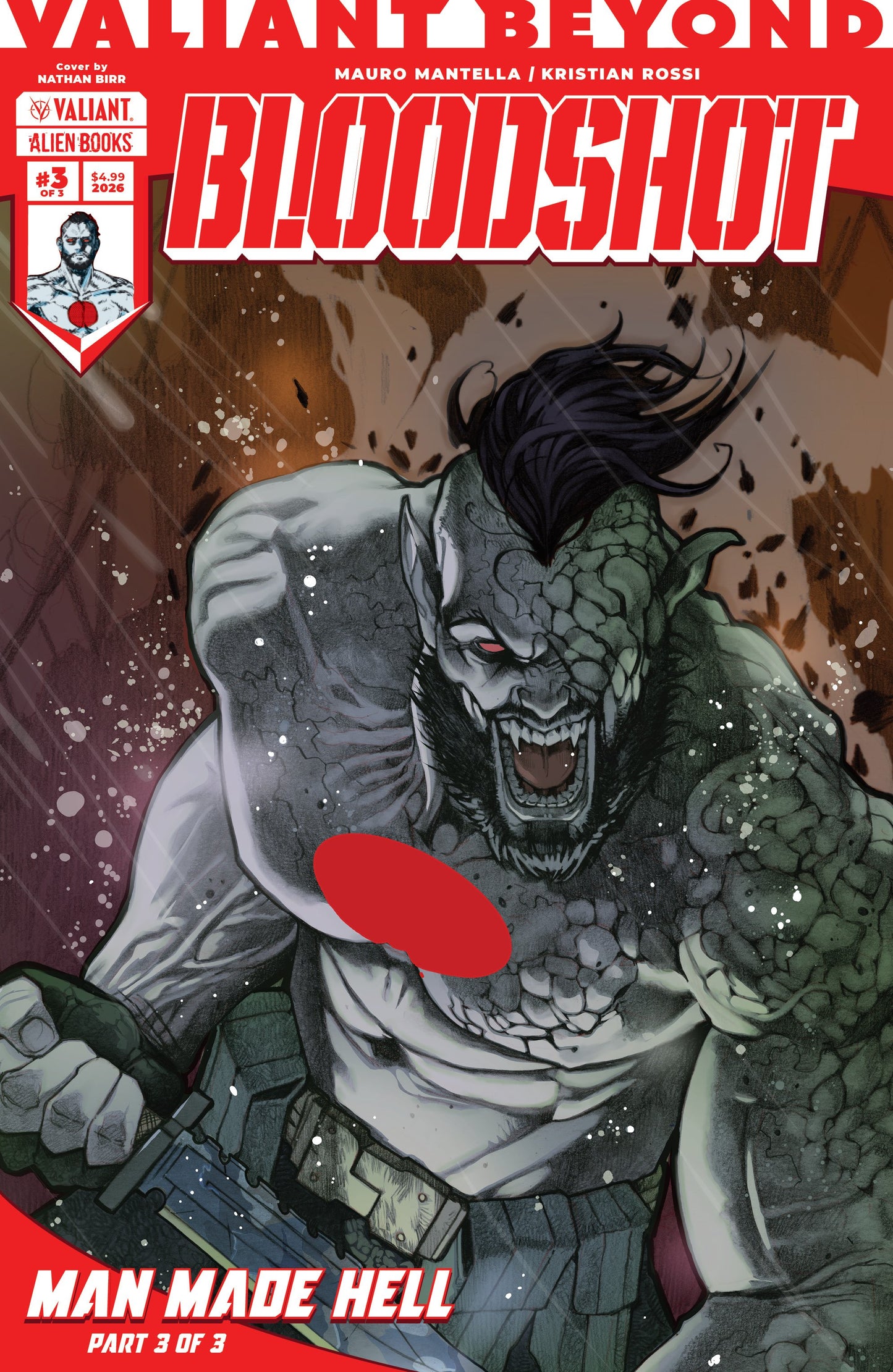 VALIANT BEYOND BLOODSHOT #6--MAN MADE HELL #3 VAR B (BIRR) (26 Aug Release)