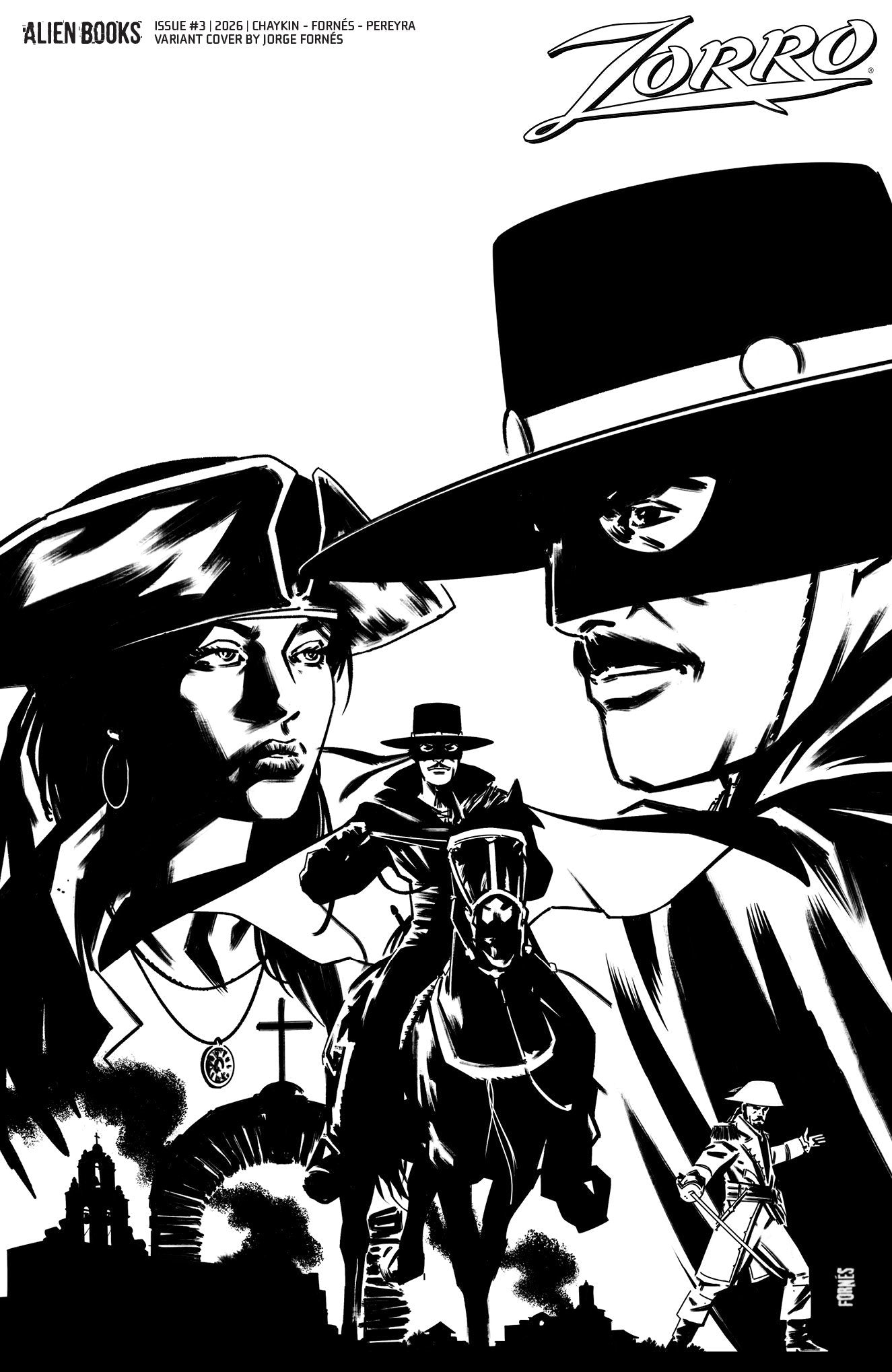 ZORRO #3 VAR D (FORNÉS B&W) (12 Aug Release)