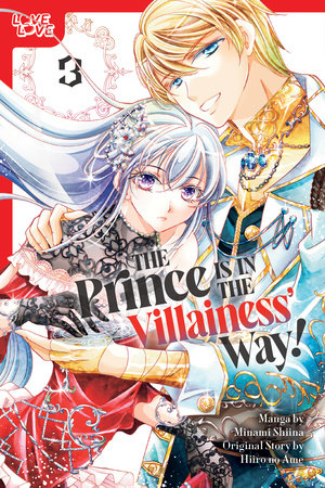 THE PRINCE IS IN THE VILLAINESS' WAY!, VOLUME 3 TP (Backorder, Allow 4-5 Weeks)
