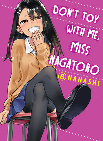 DON'T TOY WITH ME, MISS NAGATORO 8 TP (Backorder, Allow 4-5 Weeks)