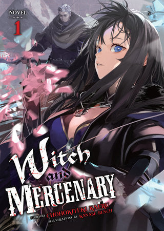 WITCH AND MERCENARY (Light Novel) Vol. 1 TP (Backorder, Allow 4-5 Weeks)