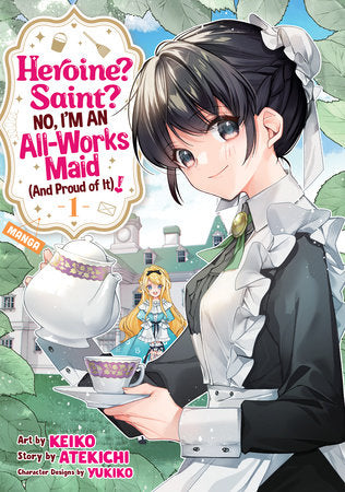 HEROINE? SAINT? NO, I'M AN ALL-WORKS MAID (And Proud of It)! (Manga) Vol. 1 TP (Backorder, Allow 4-5 Weeks)