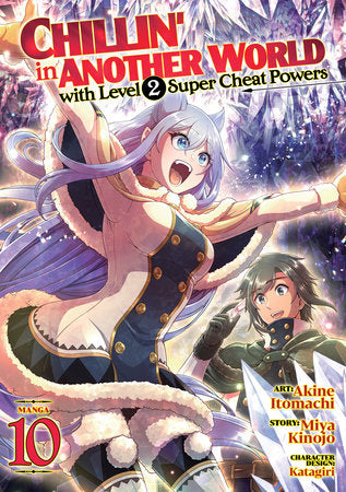 CHILLIN' IN ANOTHER WORLD WITH LEVEL 2 SUPER CHEAT POWERS (Manga) Vol. 10 TP (Backorder, Allow 4-5 Weeks)