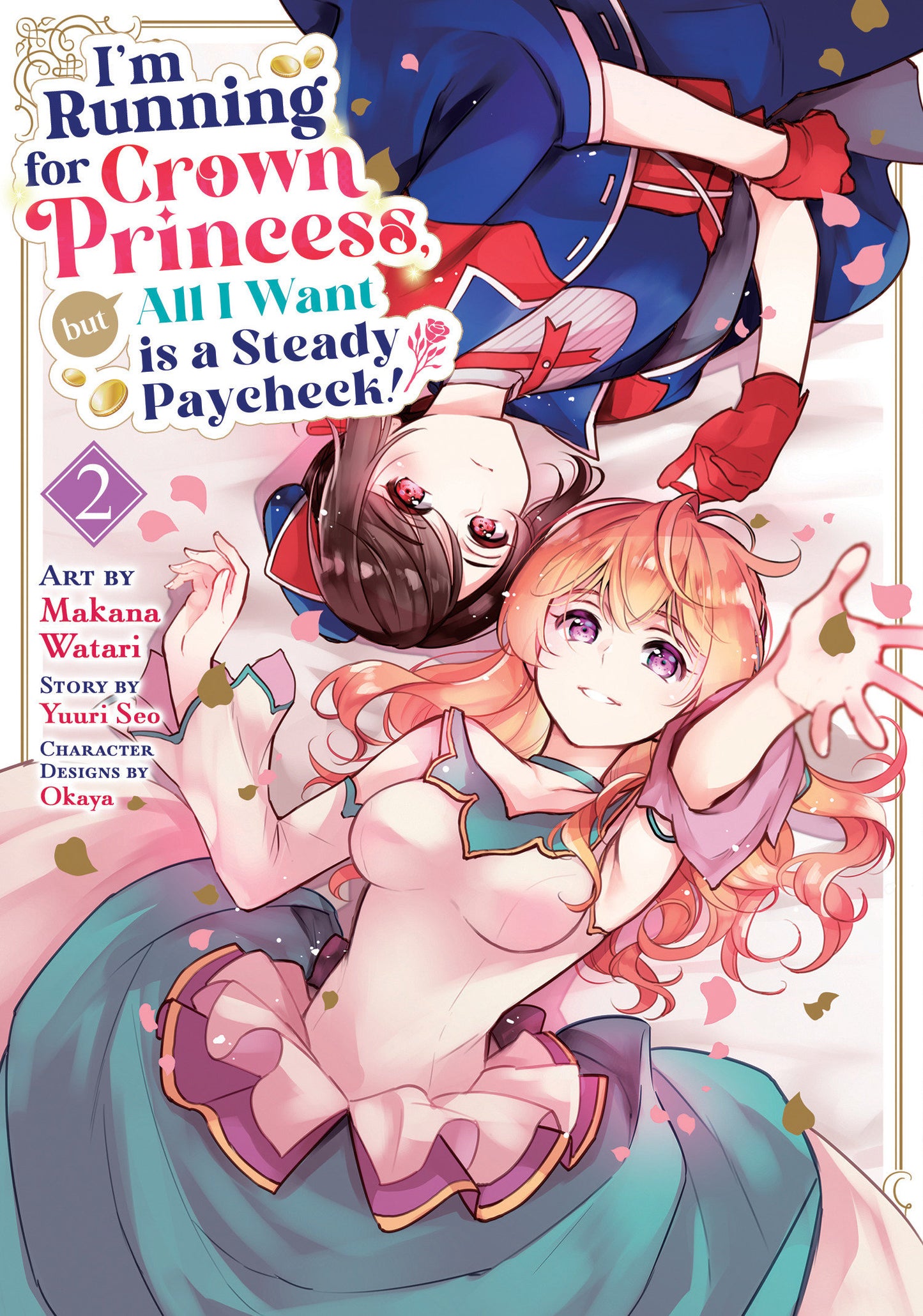 I'M RUNNING FOR CROWN PRINCESS, BUT ALL I WANT IS A STEADY PAYCHECK! (MANGA) VOL. 2 TP (Backorder, Allow 4-5 Weeks)