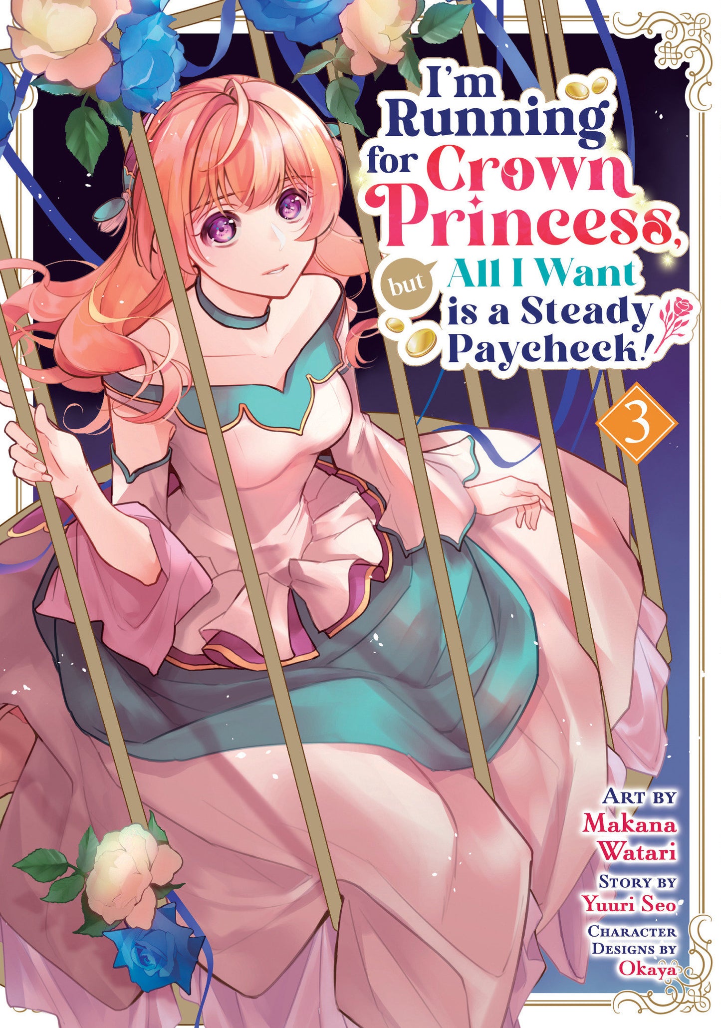I'M RUNNING FOR CROWN PRINCESS, BUT ALL I WANT IS A STEADY PAYCHECK! (MANGA) VOL. 3 TP (05 May Release)