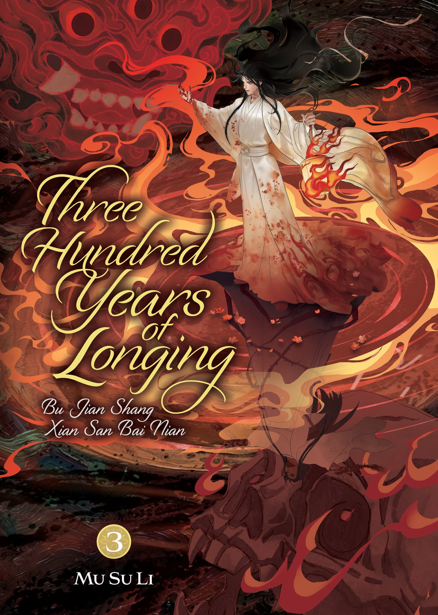 THREE HUNDRED YEARS OF LONGING: BU JIAN SHANG XIAN SAN BAI NIAN (NOVEL) VOL. 3 TP (12 May Release)