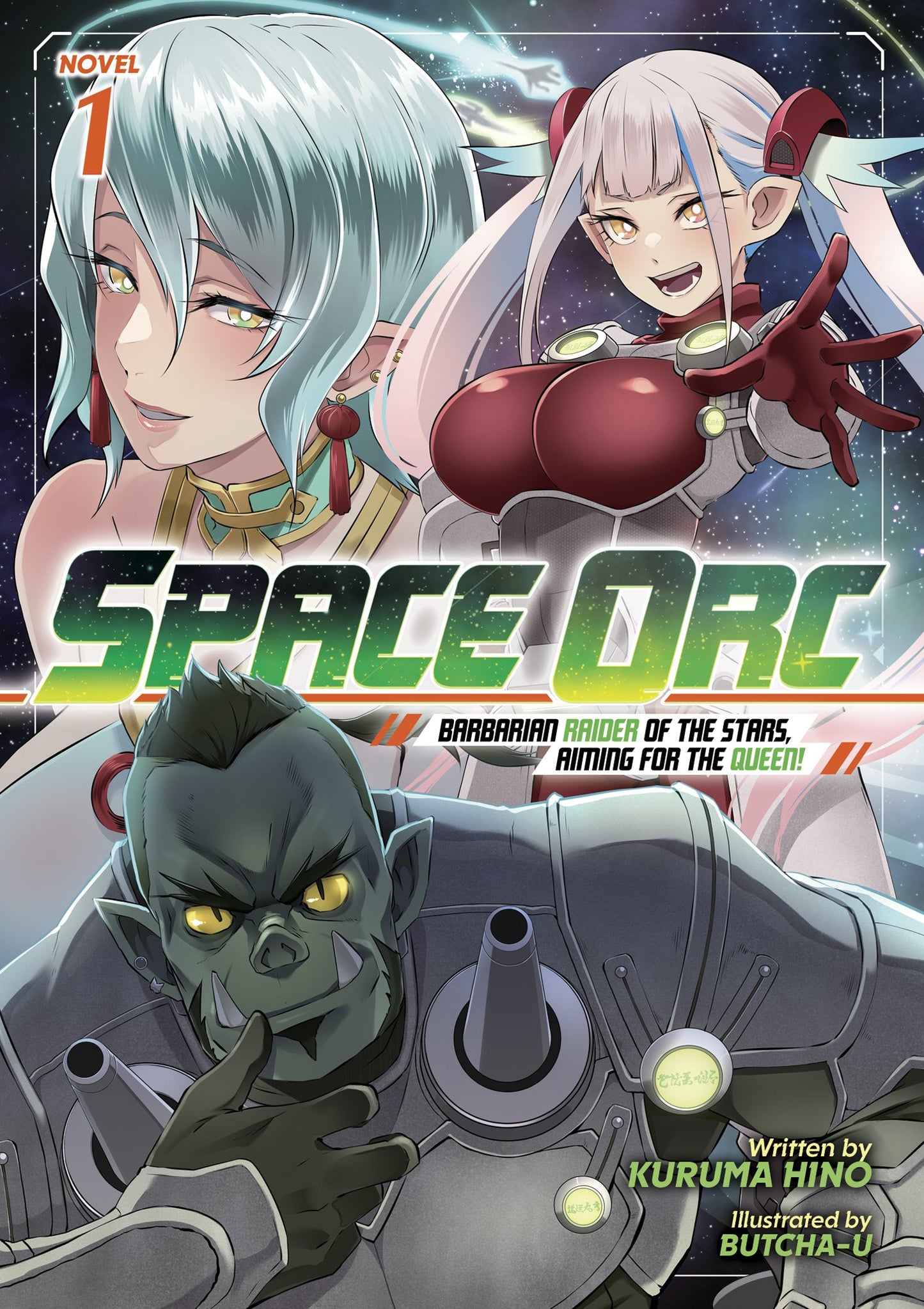 SPACE ORC: BARBARIAN RAIDER OF THE STARS, AIMING FOR THE QUEEN! (LIGHT NOVEL) VOL. 1 TP (04 Aug Release)