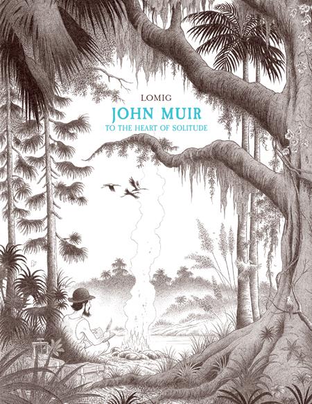 JOHN MUIR TO THE HEART OF SOLITUDE HC (Backorder, Allow 4-5 Weeks)