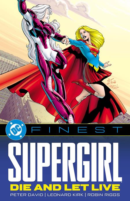 DC FINEST SUPERGIRL DIE AND LET LIVE TP (26 May Release)