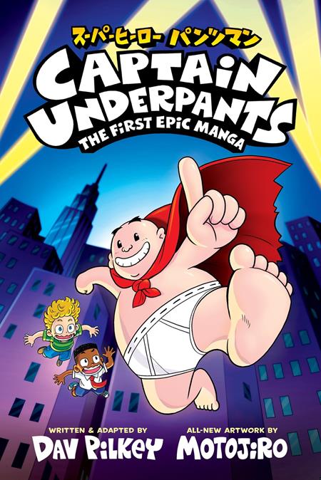 CAPTAIN UNDERPANTS MANGA TP VOL 01 THE FIRST EPIC MANGA (Backorder, Allow 4-5 Weeks)