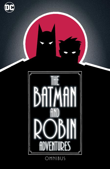 BATMAN AND ROBIN ADVENTURES OMNIBUS HC (Backorder, Allow 4-5 Weeks) - Comicbookeroo