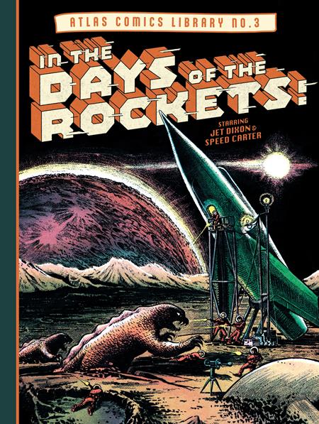 ATLAS COMICS LIBRARY HC NO 03 IN THE DAYS OF THE ROCKETS (MR) (Backorder, Allow 4-5 Weeks)