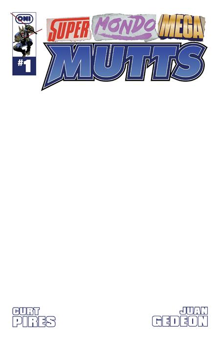 SUPER MONDO MEGA MUTTS #1 (OF 4) CVR E BLANK SKETCH VAR (MR) (15 Jul Release)