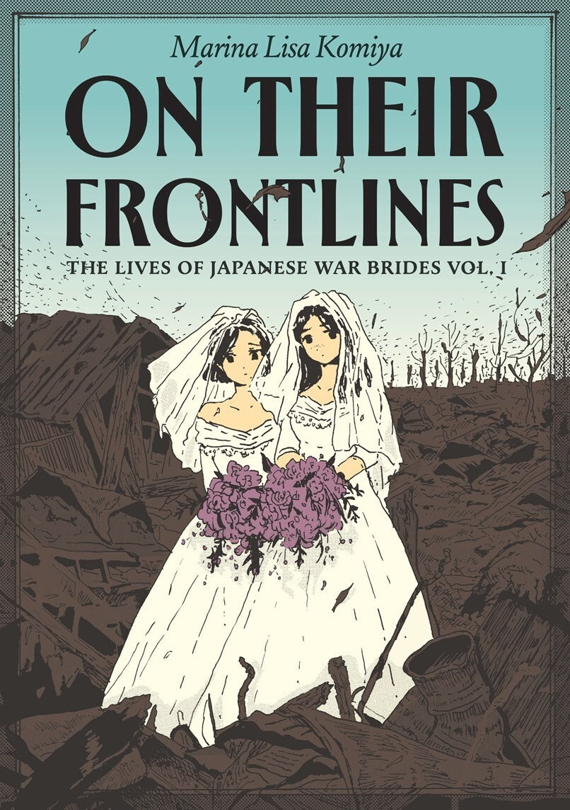 ON THEIR FRONTLINES TP VOL 01 THE LIVES OF JAPANESE WAR BRIDES (MR) (02 Sep Release)