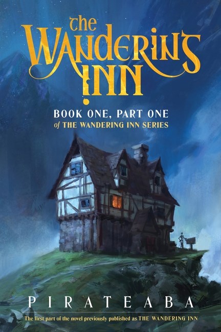 WANDERING INN NOVEL BOOK ONE PART ONE OF THE WANDERING INN SERIES (12 Aug Release)