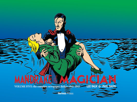 MANDRAKE THE MAGICIAN HC VOL 05 THE COMPLETE NEWSPAPER DAILIES (1941-1943) (28 Oct Release)