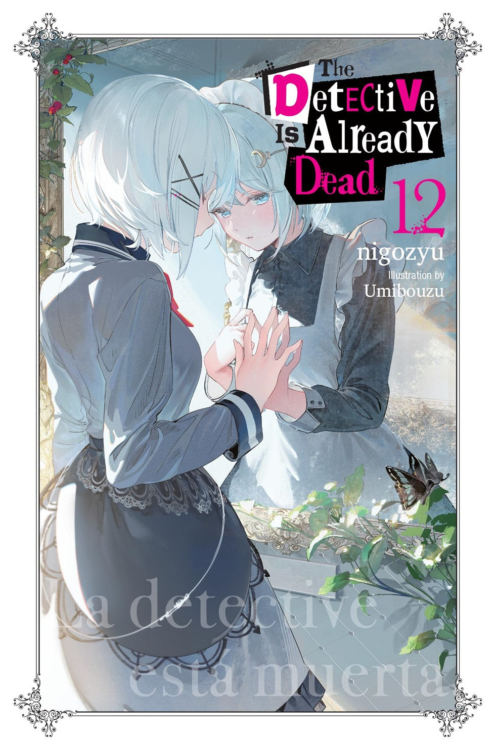 DETECTIVE IS ALREADY DEAD LIGHT NOVEL VOL 12 (12 Aug Release)