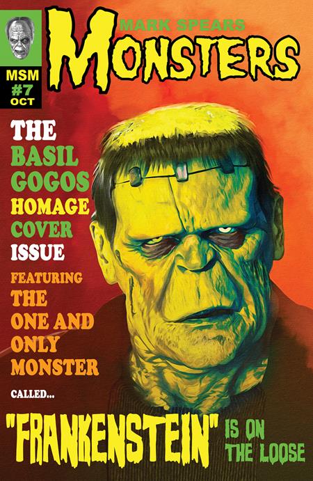 MARK SPEARS MONSTERS #7 CVR D INC 1:25 MARK SPEARS FAMOUS MONSTERS OF FILMLAND HOMAGE VAR