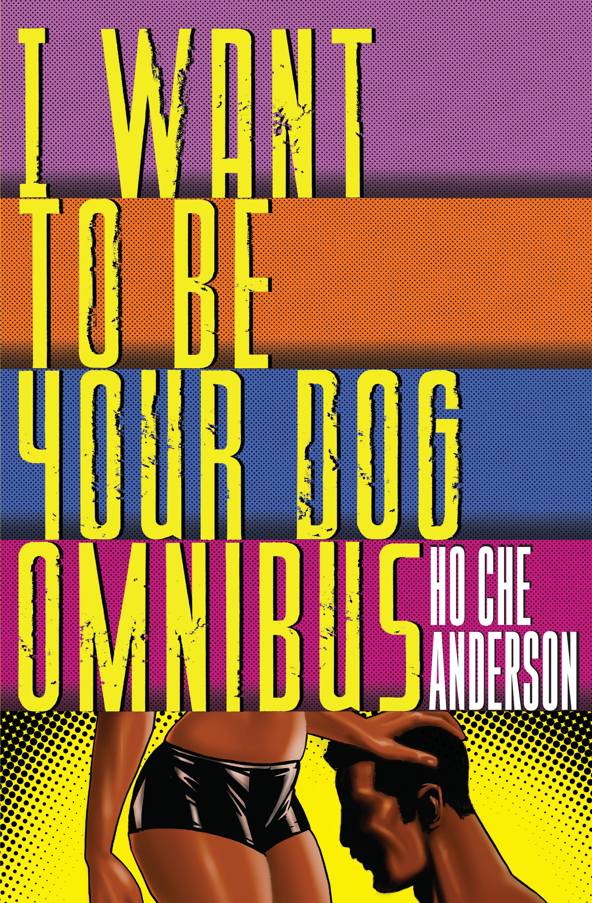 I WANT TO BE YOUR DOG OMNIBUS HC