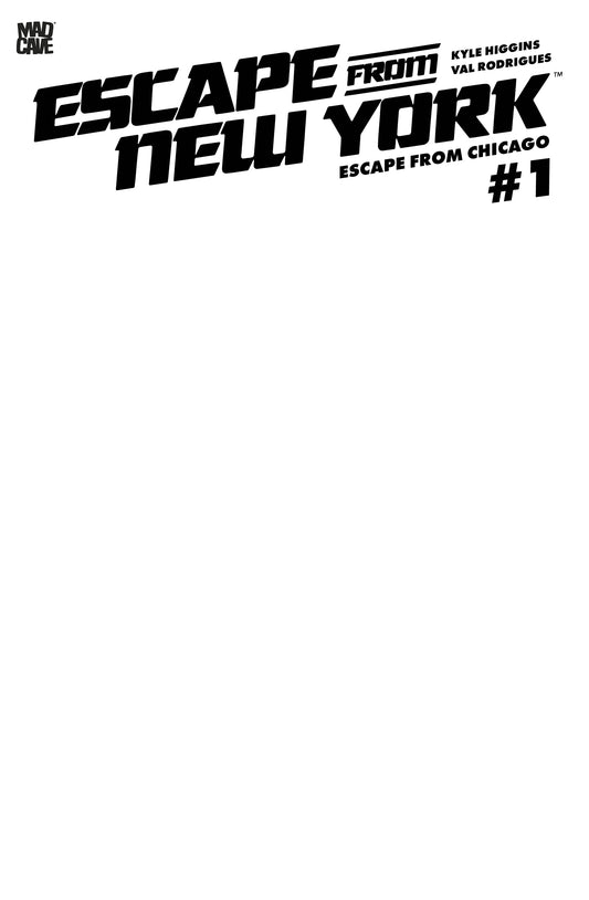 ESCAPE FROM NEW YORK ESCAPE FROM CHICAGO #1 CVR F BLANK SKETCH CARD STOCK VAR
