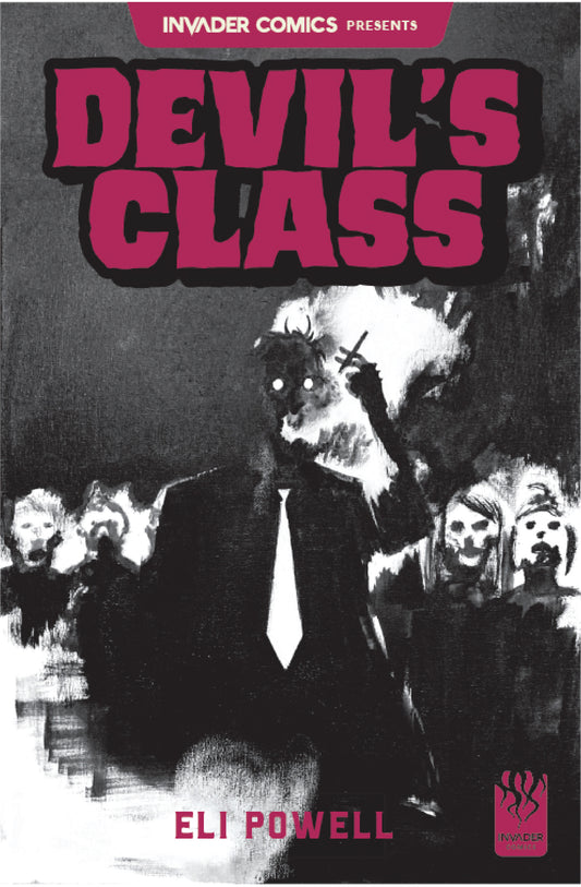INVADER COMICS PRESENTS DEVILS CLASS #1