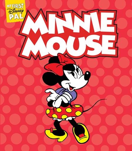 MY FIRST DISNEY PAL HC MINNIE MOUSE (Backorder, Allow 4-5 Weeks)