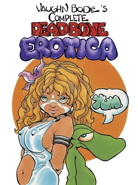 COMPLETE DEADBONE EROTICA OMNIBUS HC (MR) (Backorder, Allow 4-5 Weeks)