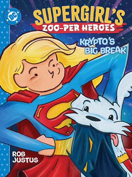 SUPERGIRLS ZOO-PER HEROES KRYPTOS BIG BREAK HC (Backorder, Allow 4-5 Weeks)