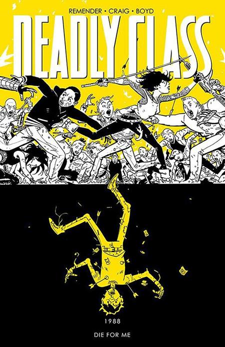 DEADLY CLASS TP VOL 04 DIE FOR ME (NEW PTG) (Backorder, Allow 4-5 Weeks)