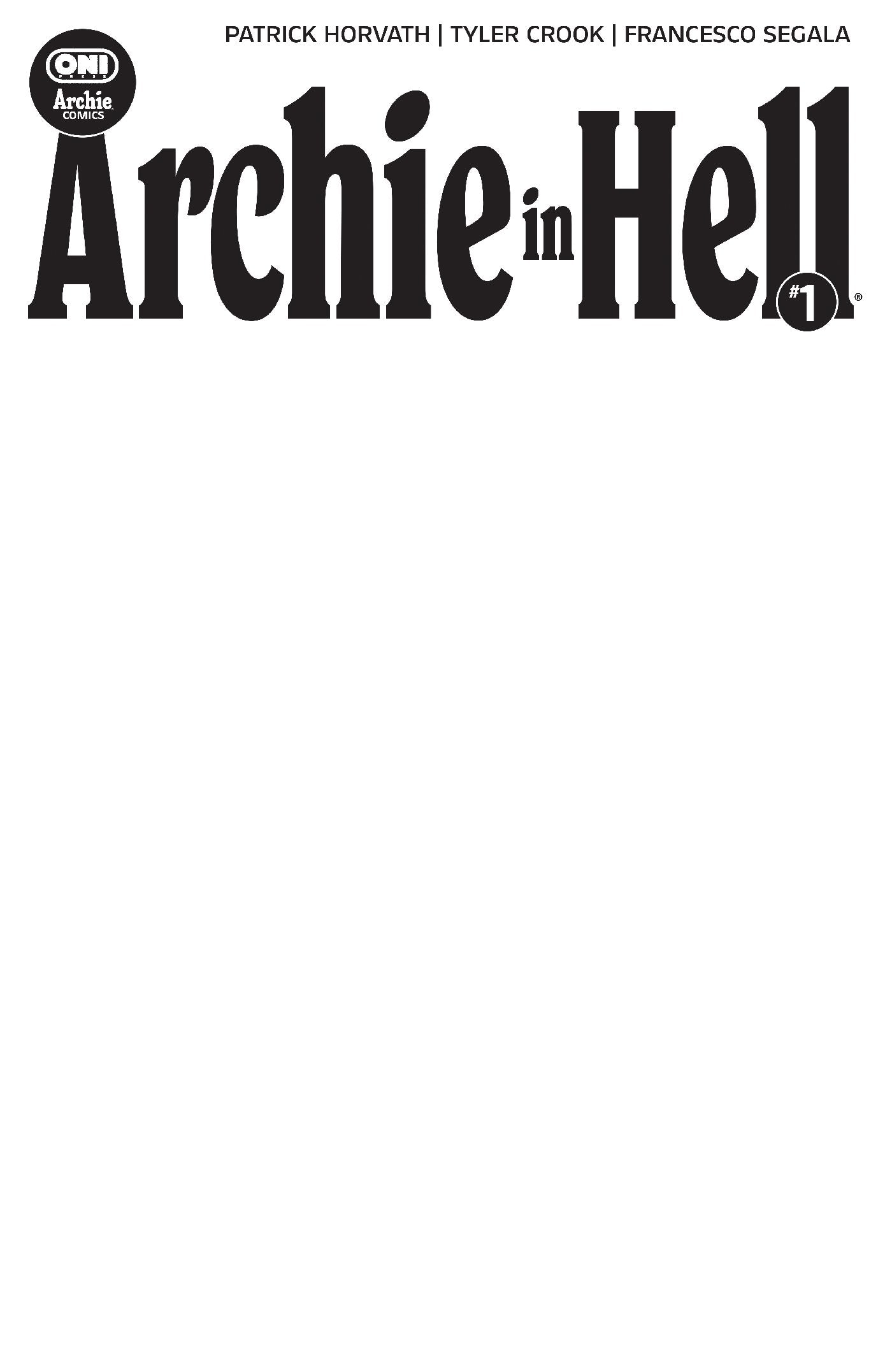 ARCHIE IN HELL #1 COVER E BLANK SKETCH VAR | ONI PRESS | Comicbookeroo