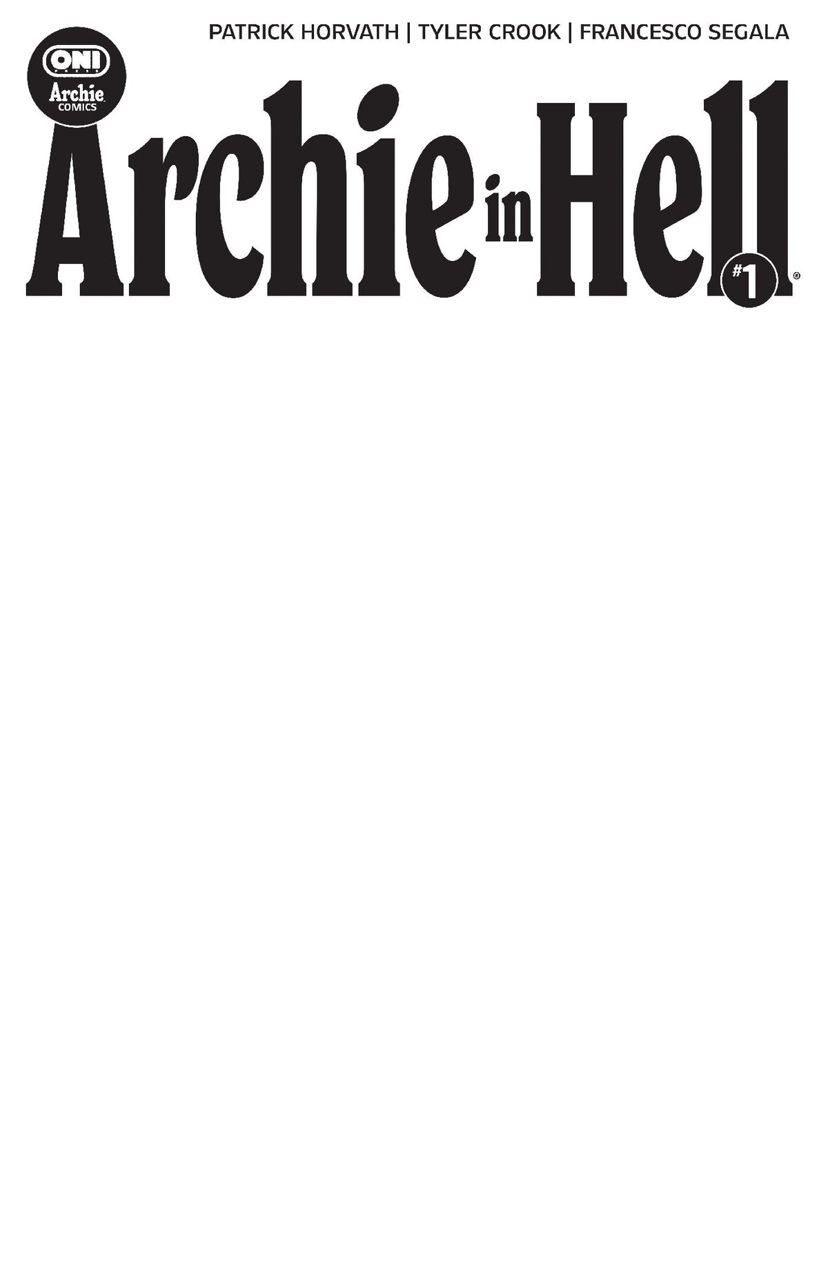 ARCHIE IN HELL #1 COVER E BLANK SKETCH VAR | ONI PRESS | Comicbookeroo