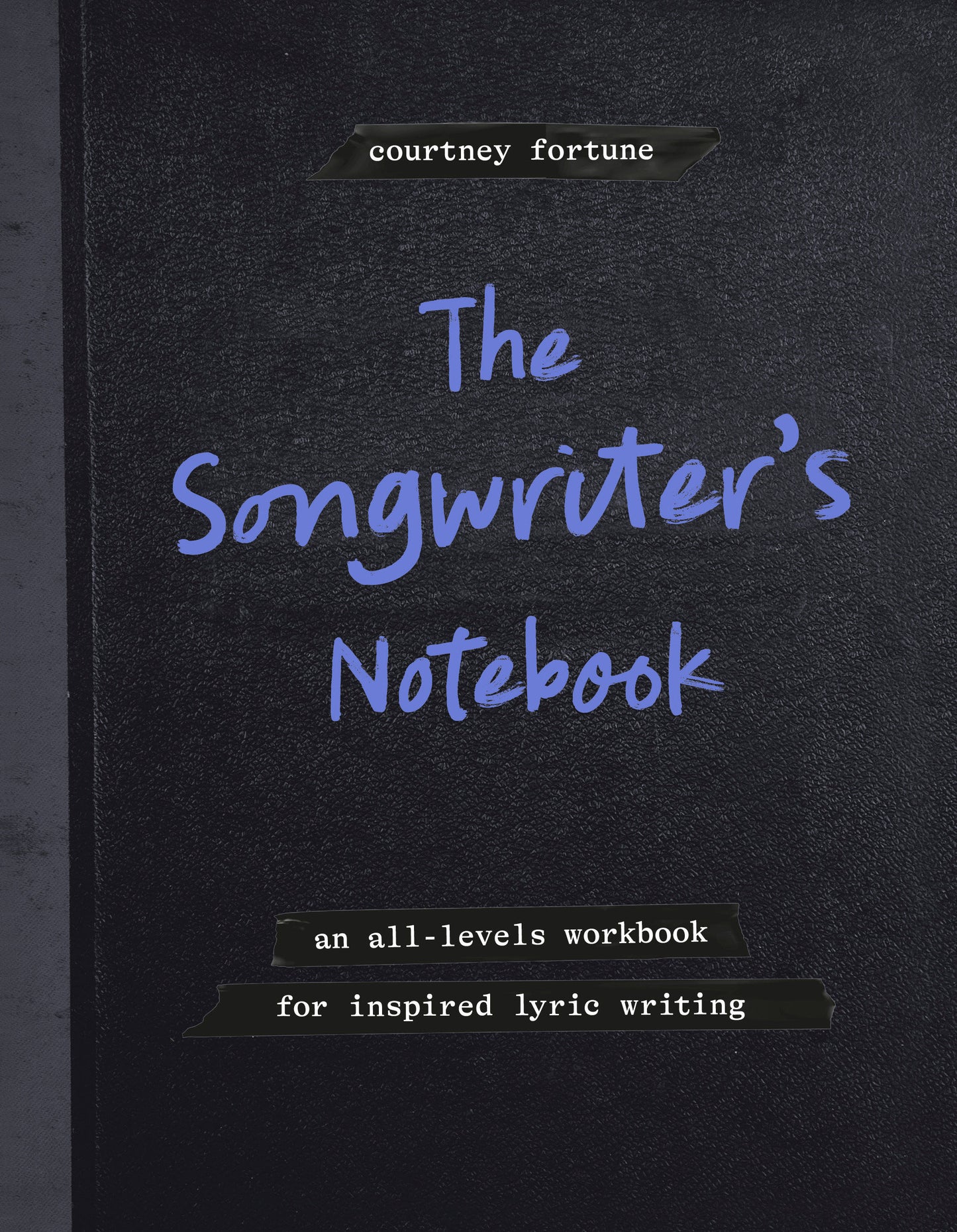 THE SONGWRITER'S NOTEBOOK TP (Backorder, Allow 4-5 Weeks)