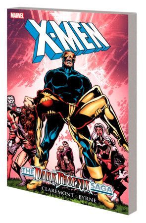X-MEN: DARK PHOENIX SAGA [NEW PRINTING 2] TP (Backorder, Allow 4-5 Weeks)