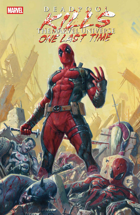 DEADPOOL KILLS THE MARVEL UNIVERSE ONE LAST TIME TP (Backorder, Allow 4-5 Weeks)