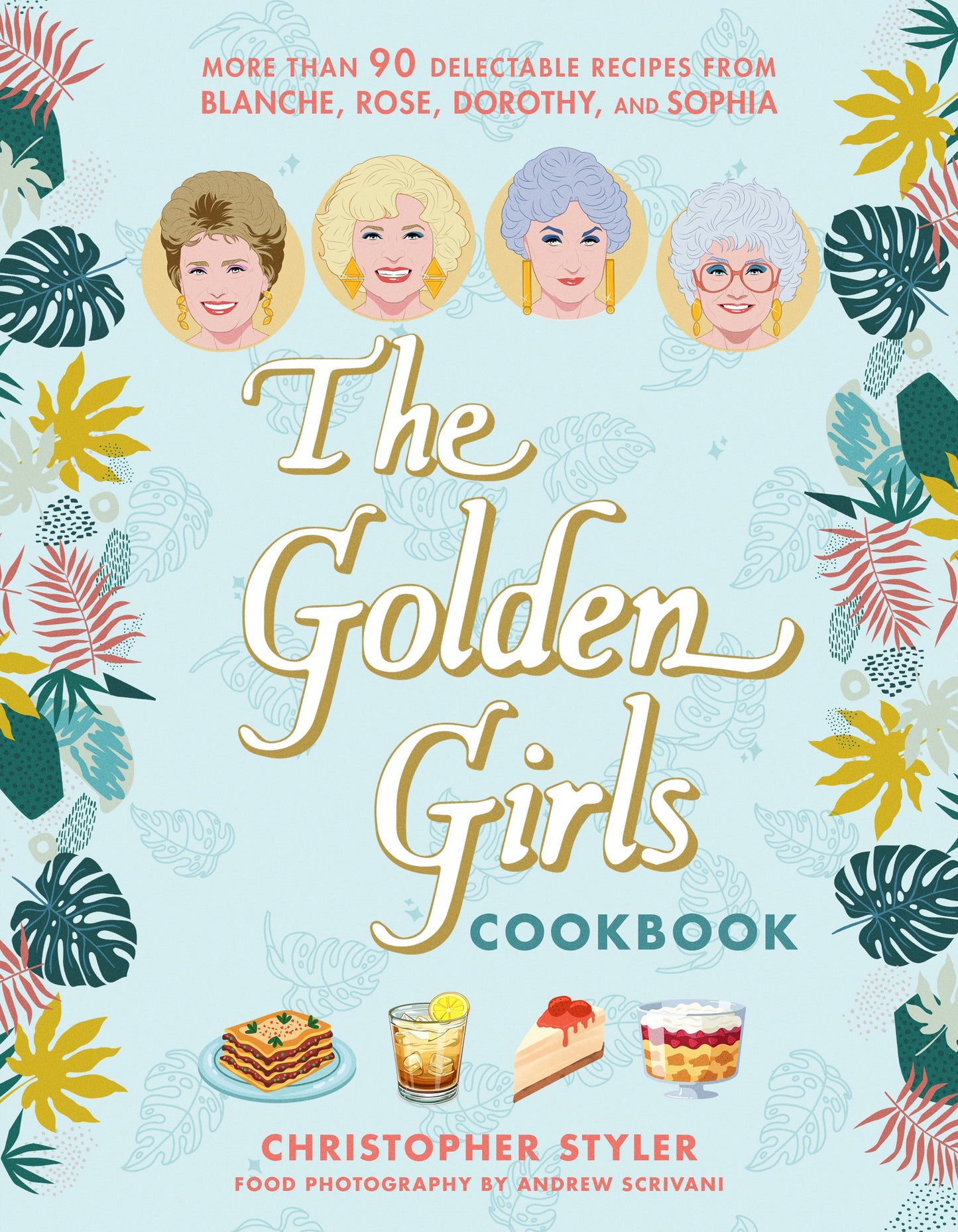 THE GOLDEN GIRLS COOKBOOK HC (04 Aug Release)