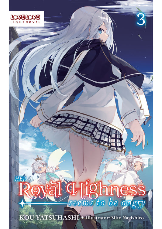 HER ROYAL HIGHNESS SEEMS TO BE ANGRY, VOLUME 3 (LIGHT NOVEL) TP (Backorder, Allow 4-5 Weeks)