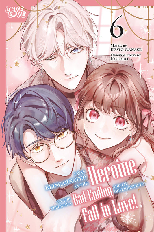 I WAS REINCARNATED AS THE HEROINE ON THE VERGE OF A BAD ENDING, AND I'M DETERMINED TO FALL IN LOVE!, VOLUME 6 TP (Backorder, Allow 4-5 Weeks)