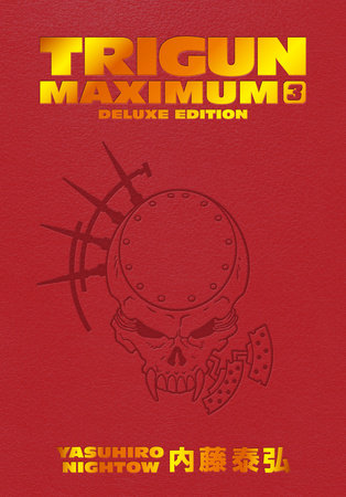 TRIGUN MAXIMUM DELUXE EDITION VOLUME 3 HC (Backorder, Allow 4-5 Weeks)