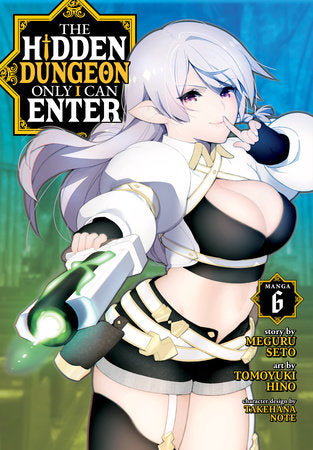 THE HIDDEN DUNGEON ONLY I CAN ENTER (Manga) Vol. 6 TP (Backorder, Allow 4-5 Weeks)