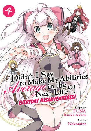 DIDN'T I SAY TO MAKE MY ABILITIES AVERAGE IN THE NEXT LIFE?! EVERYDAY MISADVENTURES! (Manga) Vol. 4 TP (Backorder, Allow 4-5 Weeks)