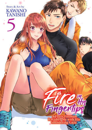 FIRE IN HIS FINGERTIPS: A FLIRTY FIREMAN RAVISHES ME WITH HIS SMOLDERING GAZE VOL. 5 TP (Backorder, Allow 4-5 Weeks)