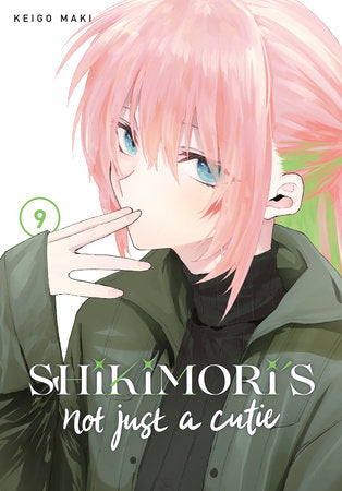 SHIKIMORI'S NOT JUST A CUTIE 9 TP (Backorder, Allow 4-5 Weeks)